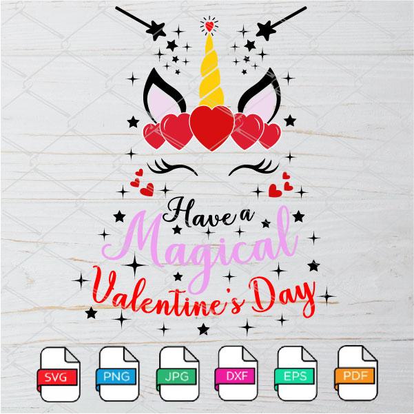 Have a Magical Valentine's Day SVG - Unicorn Valentine Svg