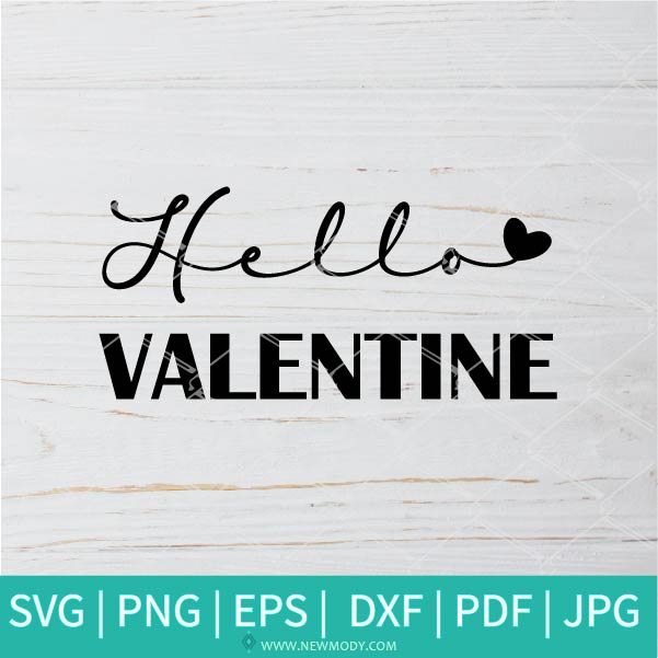 Hello Valentine SVG - Valentine's Day SVG - Valentines Hearts SVG - Love SVG