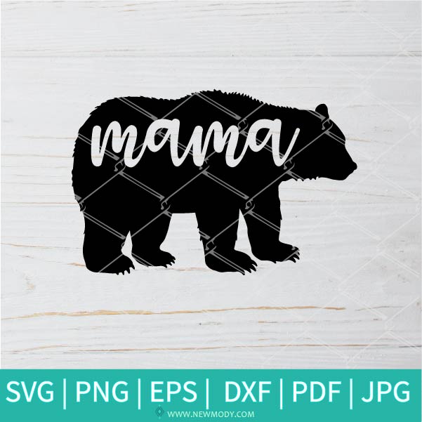 Mama Bear SVG - Bear SVG - Bear Mom SVG - Mom SVG