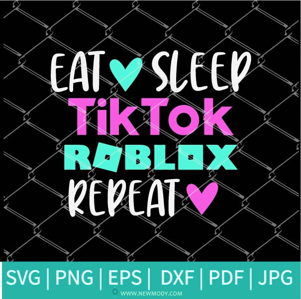 Roblox Eat Sleep ROBLOX Repeat 